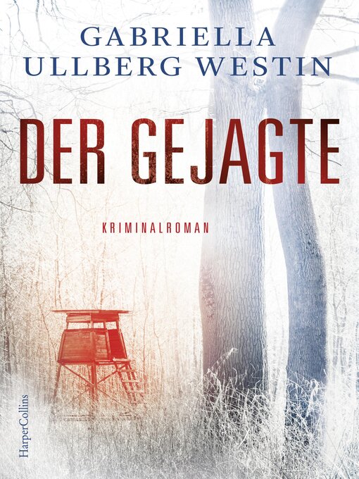 Title details for Der Gejagte by Gabriella Ullberg Westin - Available